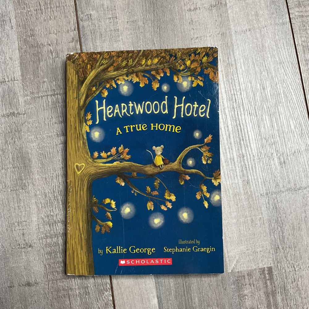 Heartwood Hotel A True Home Kallie George Scholastic Paperback 9781338263480